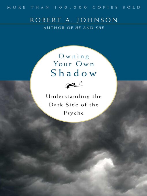 Title details for Owning Your Own Shadow by Robert A. Johnson - Available